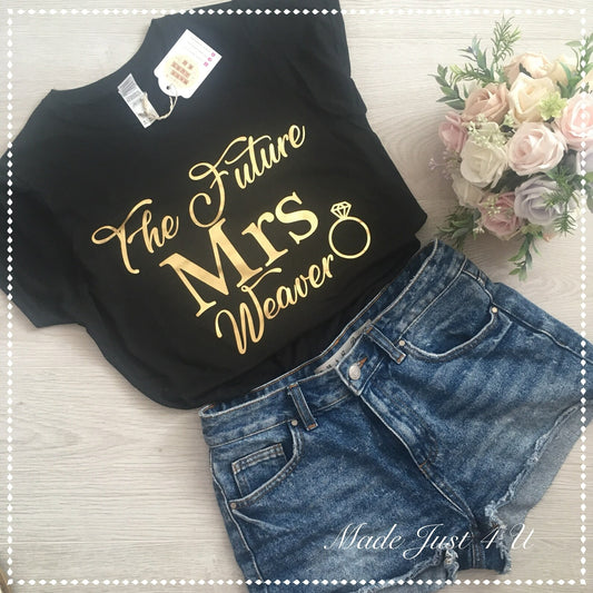 The future Mrs, personalised t shirt for the Bride to be.